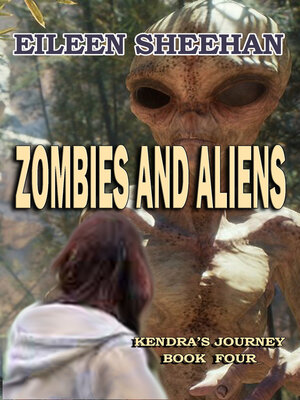 cover image of Zombies and Aliens (Book Four of Kendra's Journey)